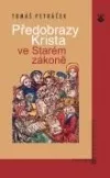 Předobrazy Krista ve Starém zákoně