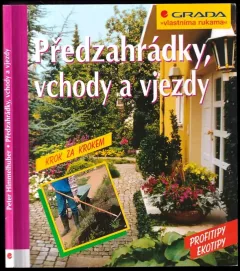 Předzahrádky, vchody a vjezdy