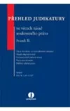 Přehled judikatury ve věcech zásad soukromého práva svazek II.