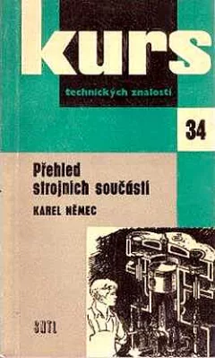 Přehled strojních součástí