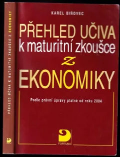 Přehled učiva k maturitní zkoušce z ekonomiky