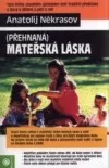 Přehnaná mateřská láska