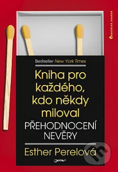 Přehodnocení nevěry - kniha pro každého, kdo někdy miloval