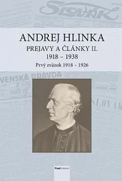 Prejavy a články II. 1918 - 1938: Prvý zväzok 1918 - 1926