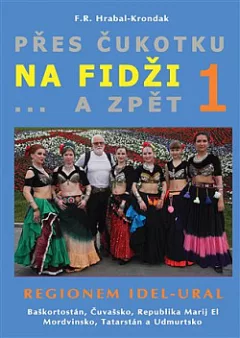 Přes Čukotku na Fidži a zpět. 1, Regionem Idel-Ural