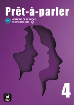 Pret-a-parler 4 (B2) - Cahier d´exercices + MP3 téléchargeables