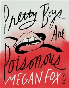 Pretty Boys Are Poisonous: Poems