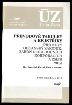 Převodové tabulky a rejstříky pro nový občanský zákoník, zákon o obchodních korporacích a ZMSP 2014