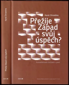 Přežije Západ svůj úspěch?