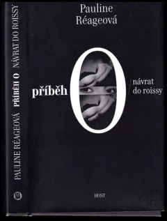 Příběh O ; Návrat do Roissy