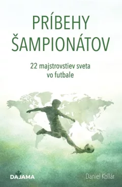 Príbehy šampionátov - 22 Majstrovstiev sveta vo futbale
