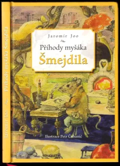 Příhody myšáka Šmejdila