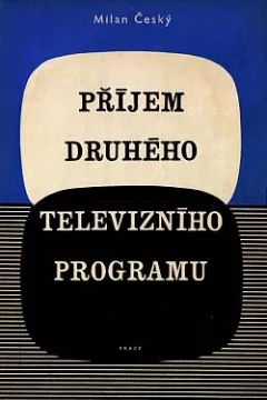 Příjem druhého televizního programu: (příjem televize v pásmu UHF)