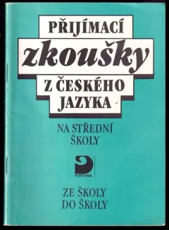 Přijímací zkoušky z českého jazyka na střední školy