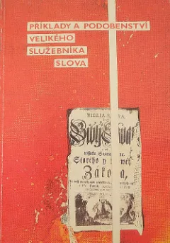 Příklady a podobenství velikého služebníka slova