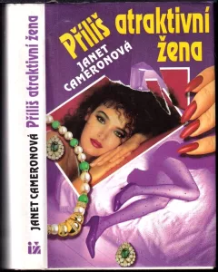 Příliš atraktivní žena