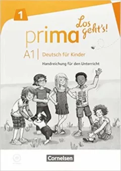 Prima Los geht's! - Deutsch für Kinder - A1 Band 1. Handreichungen für den Unterricht