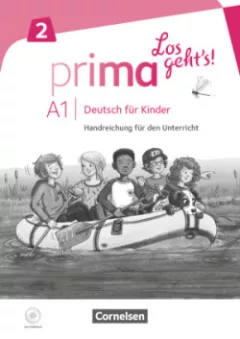 Prima Los geht's! - Deutsch für Kinder - A1 Band 2. Handreichungen für den Unterricht