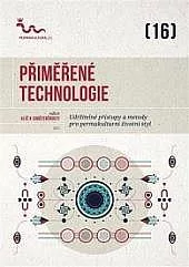 Přiměřené technologie - Udržitelné přístupy a metody pro permakulturní životní styl