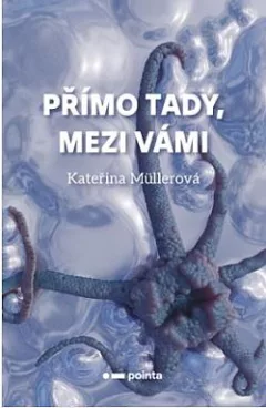 Přímo Tady, Mezi Vámi