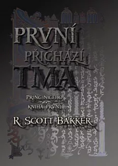 První přichází tma
