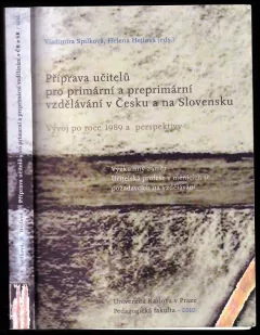 Příprava učitelů pro primární a preprimární vzdělávání v Česku a na Slovensku