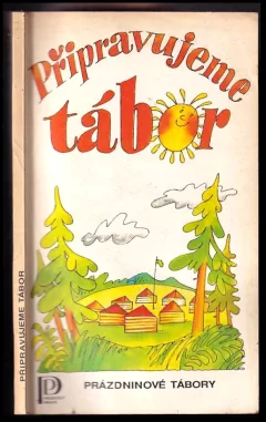 Připravujeme tábor