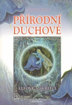 Přírodní duchové - Elfové a skřítci