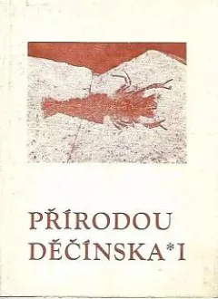 Přírodou Děčínska I