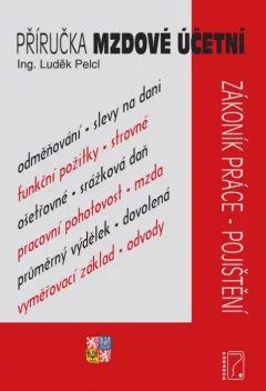 Příručka mzdové účetní pro rok 2026 - Zákoník práce, zdravotní pojištění, sociální pojištění