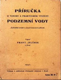 Příručka o vzniku a praktickém využití podzemní vody