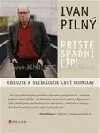 Příště spadni líp!