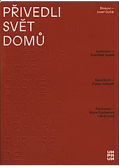 Přivedli svět domů. Binkovi a Josef Gočár