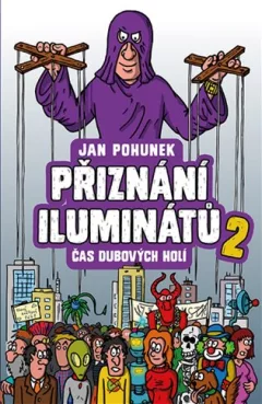 Přiznání iluminátů 2 - čas dubových holí