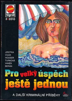 Pro velký úspěch ještě jednou a další kriminální příběhy