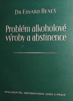 Problém alkoholové výroby a abstinence