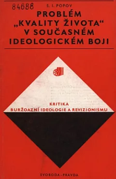 Problém "kvality života" v současném ideologickém boji
