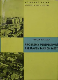 Problémy perspektivní přestavby našich měst