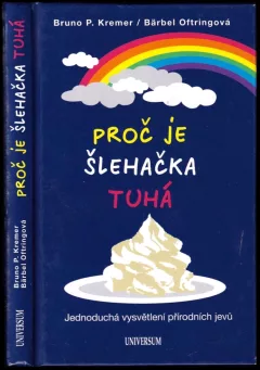 Proč je šlehačka tuhá
