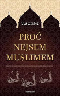 Proč nejsem muslimem