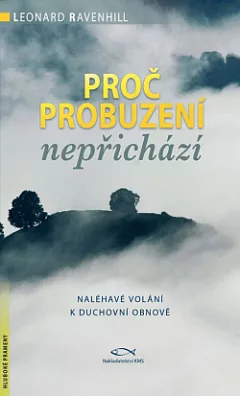 Proč probuzení nepřichází