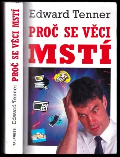 Proč se věci mstí
