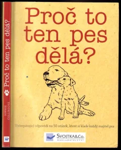 Proč to ten pes dělá?