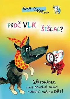 Proč vlk šišlal?