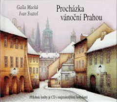 Procházka vánoční Prahou