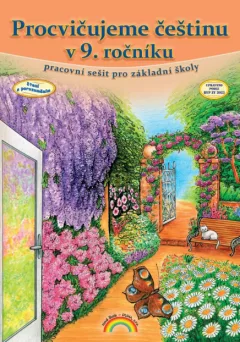 Procvičujeme češtinu v 9. ročníku - pracovní sešit