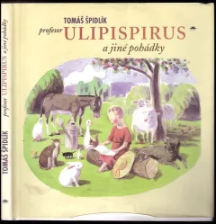 Profesor Ulipispirus a jiné pohádky