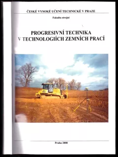 Progresivní technika v technologiích zemních prací