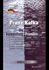 Proměna / Die Verwandlung