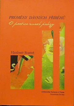 Proměny dávných příběhů - o poetice ruské prózy